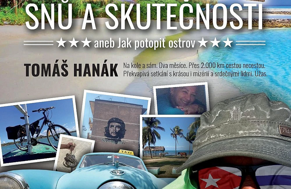 Tomáš Hanák - Kuba snů a skutečnosti, aneb Jak potopit ostrov