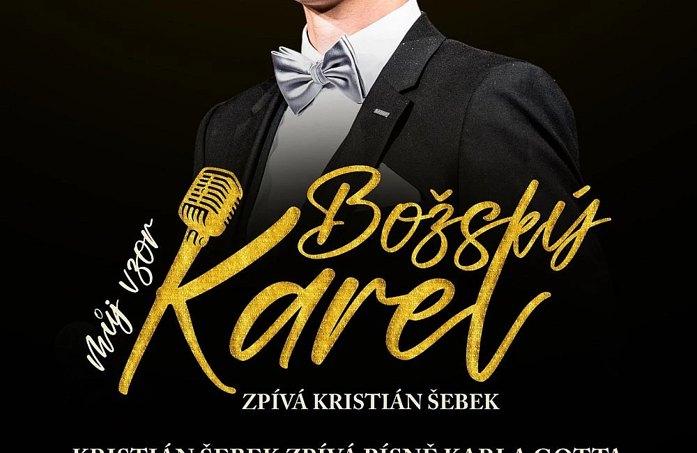 „Můj Vzor, Božský Karel“ - Kristián Šebek zpívá písně Karla Gotta
